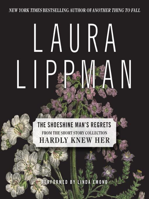 Title details for The Shoeshine Man's Regrets by Laura Lippman - Available